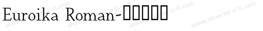 Euroika Roman字体转换